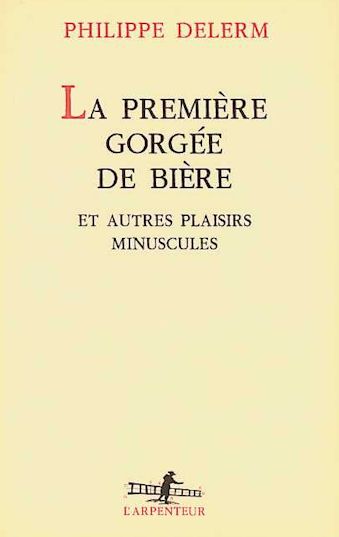 philippe-delerm-la-première-gorgée-de-bière