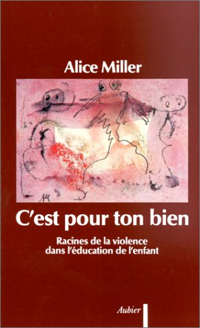 alice-miller-c-est-pour-ton-bien-première-de-couverture