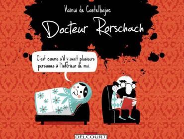 DOCTEUR RORSCHACH PAR VAINUI DE CASTELBAJAC