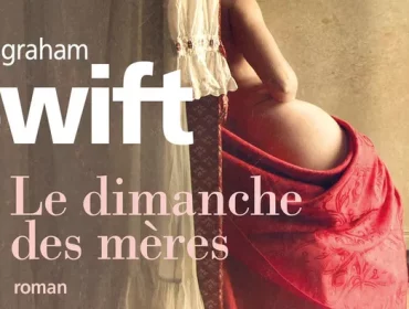 le-dimanche-des-mères-graham-swift