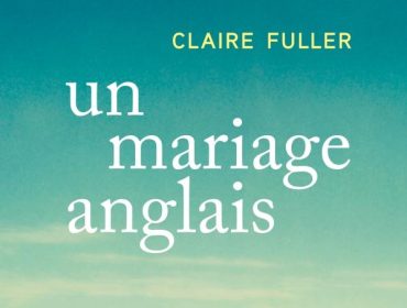 un-mariage-anglais-claire-fuller