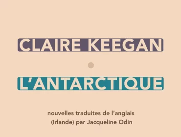 l_antarctique-claire-keegan