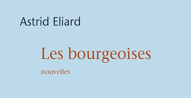 les-bourgeoises-astrid-éliard