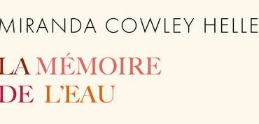 la-mémoire-de-l-eau -miranda-cowley-heller