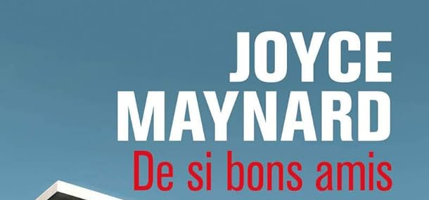 de-si-bons-amis-joyce-meynard