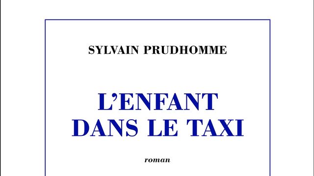 l-enfant-dans-le-taxi-sylvain-prudhomme