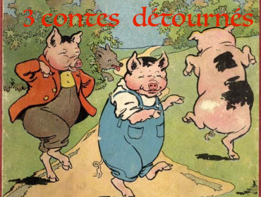 Les-trois-petits-cochons-contes-détournés