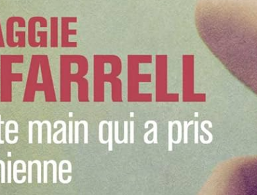 cette-main-qui-a-pris-la-mienne-maggie-o-farrell