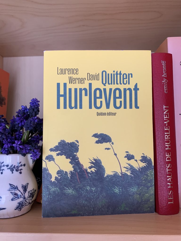 quitter-hurlevent-laurence-werner-david