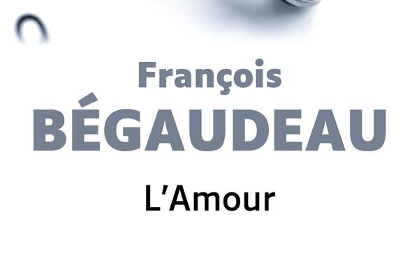 l-amour-françois-bégaudeau