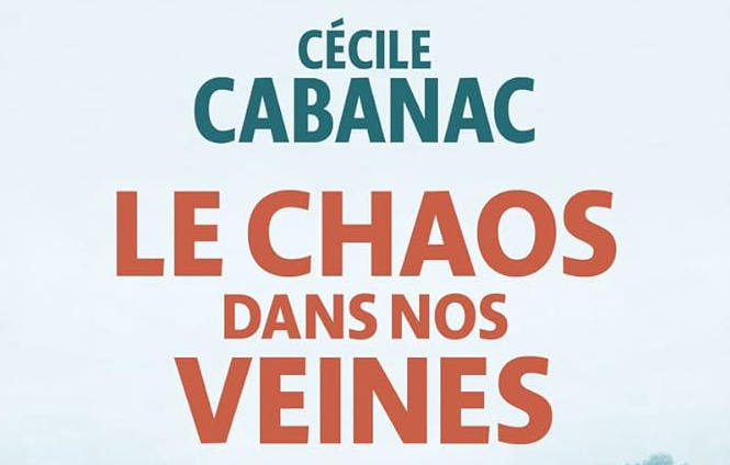 le-chaos-dans-nos-veines-de-cécile-cabanac