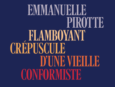 flamboyant-crépuscule-d-une-vieille-conformiste-emmanuelle-pirotte