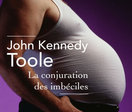la-conjuration-des-imbéciles-john-kennedy-toole