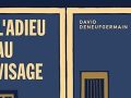 adieu-au-visagdavid-deneufgermain