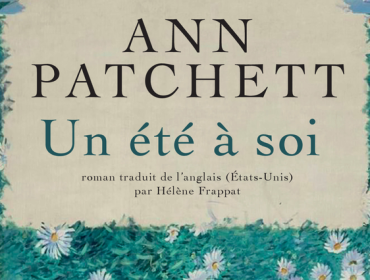 un-été-à-soi-ann-patchett