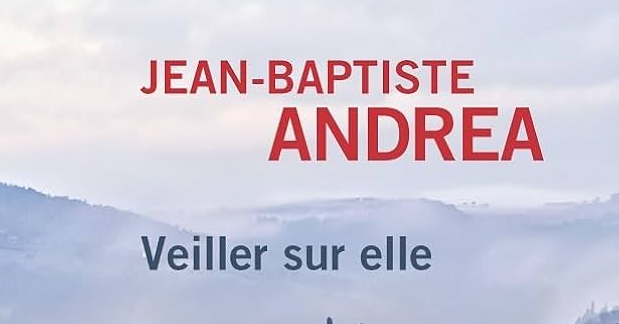 veiller-sur-elle-jean-baptiste-andréa