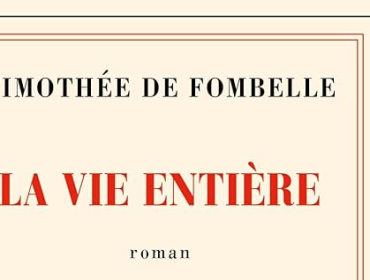 la-vie-entière-timothée-de-fombelle