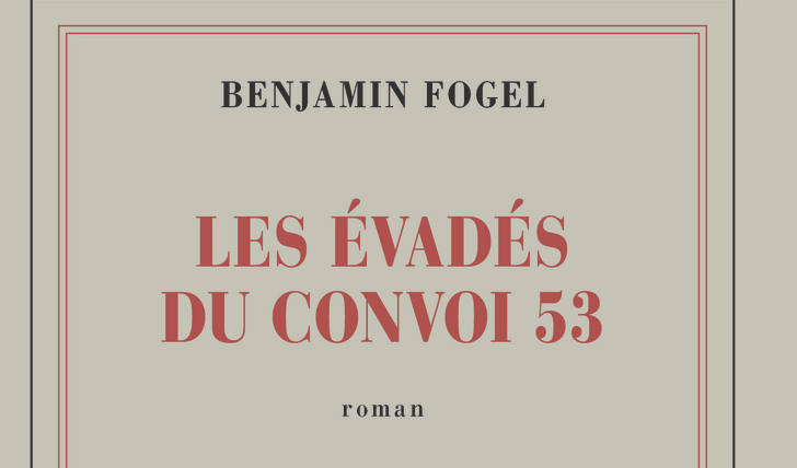 les-evadés-du-convoi-53-benjamin-fogel
