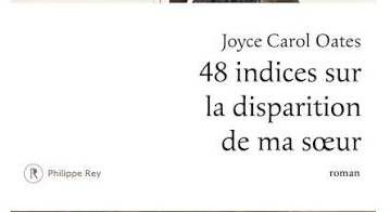 48-indices-sur-la-disparition-de-ma-soeur-joyce-carol-Oates