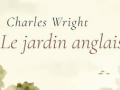 le-jardin-anglais-charles-wright